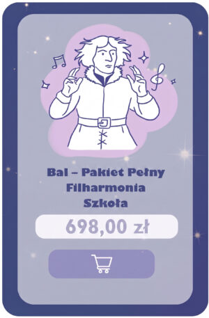 Bal - Pakiet Pełny + Filharmonia